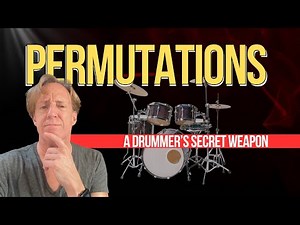 Permutations: A Drummer's Secret Weapon