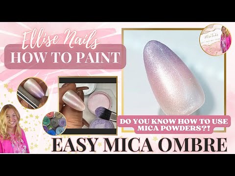 Easy Mica Ombré | A How to use Mica Powder Nail Art Tutorial by ‪@ElliseNails‬