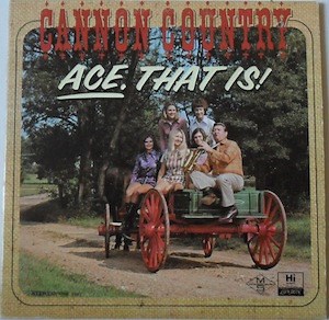 Ace Cannon - Cannon Country - Ace. That Is!