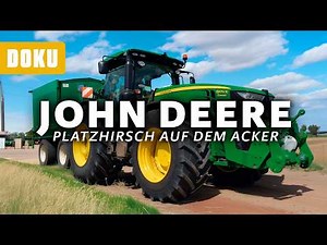 John Deere - Platzhirsch auf dem Acker (Traktor Doku, Landwirtschaft Dokumentation, Technik Doku)