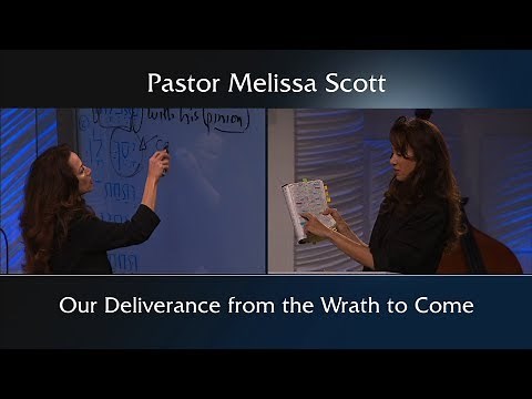 Our Deliverance from the Wrath to Come Eschatology Series #2