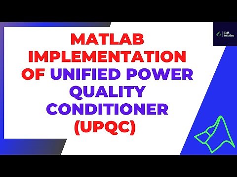 UPQC in MATLAB | Unified Power Quality Conditioner for Power Quality Improvement