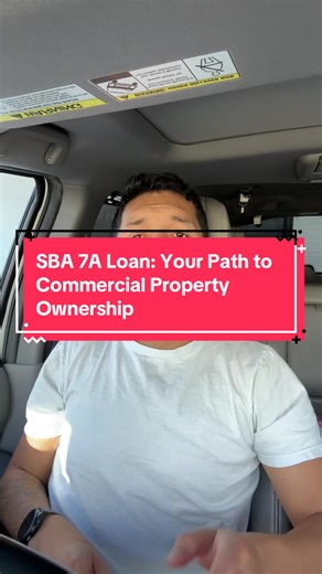 SBA 7A Loan: Your Path to Commercial Property Ownership #smallbusiness #SBA #commercialrealestate #business #propertyinvestment