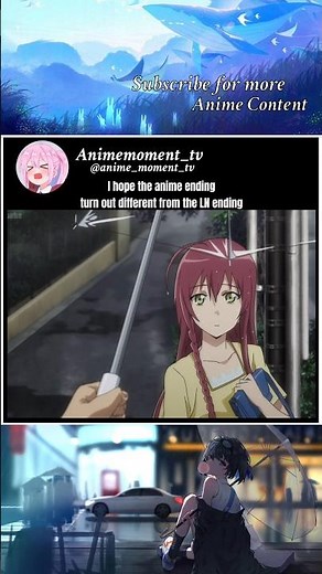 I hope the anime ending turns out different from the LN ending #shorts