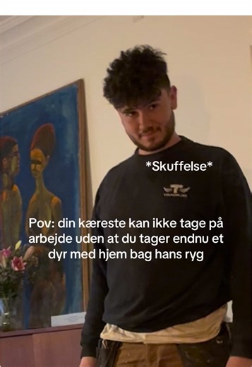 Kæreste bag ryggen, nyt dyr hjemme!