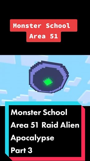 Monster School Area 51 Raid Alien Apocalypse (Part 3)