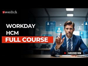 Workday HCM Full Course | ZaranTech