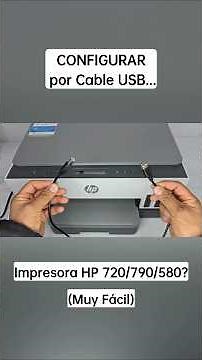 CONECTAR por cable USB impresora HP 720/790/580.Paso a Paso.