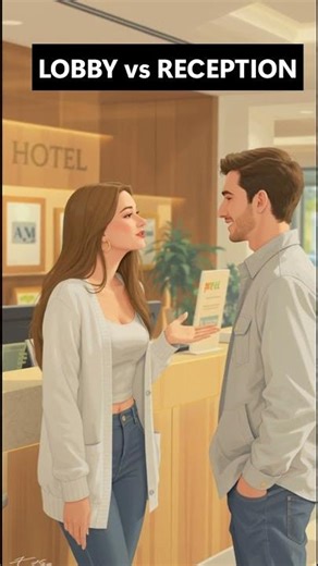 Lobby or Reception? This English Mistake Is Everywhere 😬 #englishlearning