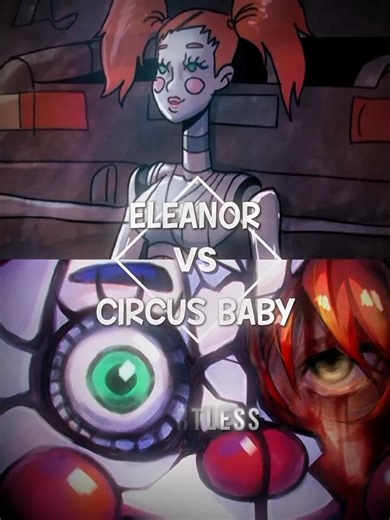 Eleanor Vs Circus Baby #fnaf #vsbattle #eleanorfnaf #circusbaby #vs #fnafedit #fnafgames #fnafbooks