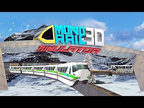 Monorail Simulator 3D - Level 1 and Level 2