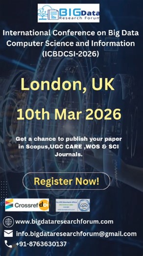 Big Data Research Forum on Instagram: "💻🖱💾 International Conference on Big Data, Computer Science, and Information (ICBDCSI-2026) 📍 London, United Kingdom 📅 10th March 2026 🗓 Registration Deadline: 18th February 2026 🔗 Conference Website: 📌 https://bigdataresearchforum.com/Conference/8395/ICBDCSI/ 📝 Registration Link: 📌 https://bigdataresearchforum.com/Conference/8395/ICBDCSI/conf_registration 📤 Online Paper Submission: 📌 https://bigdataresearchforum.com/papersubmission.php/ ✨ Public