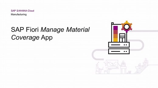 Introducing the SAP Fiori Manage Material Coverage App