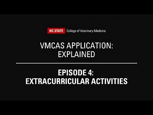 Episode 4: Extracurricular Activities | VMCAS Application: Explained by #NCStateVetMed Admissions