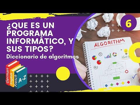 💥 QUE ES UN PROGRAMA INFORMÁTICO O SOFTWARE 📚 TIPOS DE SOFTWARE ✅ DICCIONARIO DE ALGORITMOS