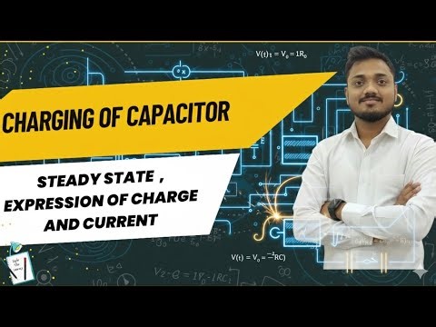 Charging Of Capacitor || Physics Class 12th || 12th Boards/JEE/NEET