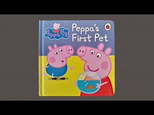 Peppa Pig Peppa's First Pet - Read Aloud Story for Children
