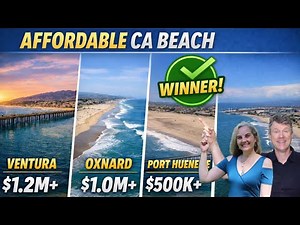 VENTURA vs OXNARD vs PORT HUENEME | Ranking the 3 Most Affordable Beach Cities in Ventura County, CA