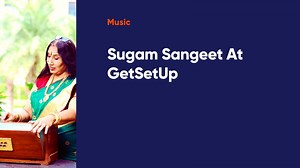 Enjoyed our Sugam Sangeet session At GetSetUp? Participate and join us in live and interactive classes on https://bit.ly/SugamSangeetAtGetSetUp #GetSetUp #Music #Singing #Musicandsinging #Musicvideos #Singingvideos | GetSetUp