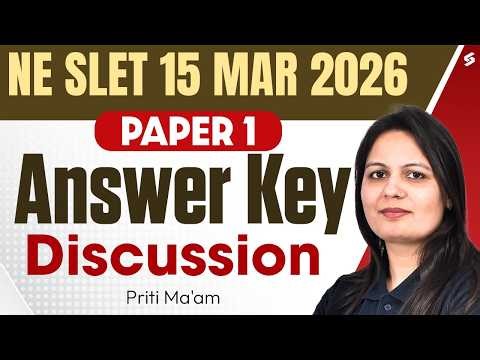 NE SLET Paper 1 | NE SLET Paper 1 Analysis 2026 | NE SLET Paper 1 Answer Key 2026 By Priti Mam