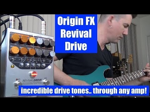 ORIGIN EFFECTS REVIVAL DRIVE... DRIVE THAT WORKS WITH ANY AMP!
