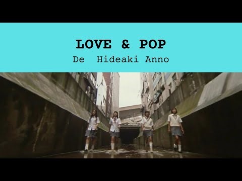 Love & Pop, de Hideaki Anno (1998) - FILME COMPLETO