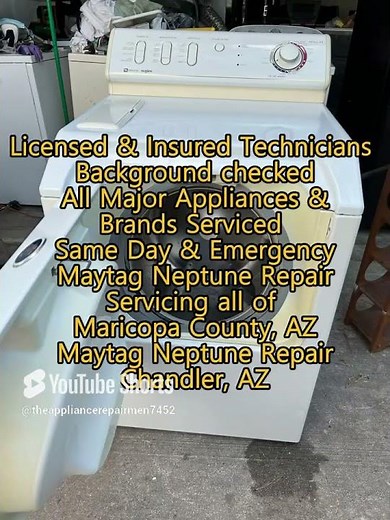 Maytag Neptune Repair Chandler, AZ 623 250 6706