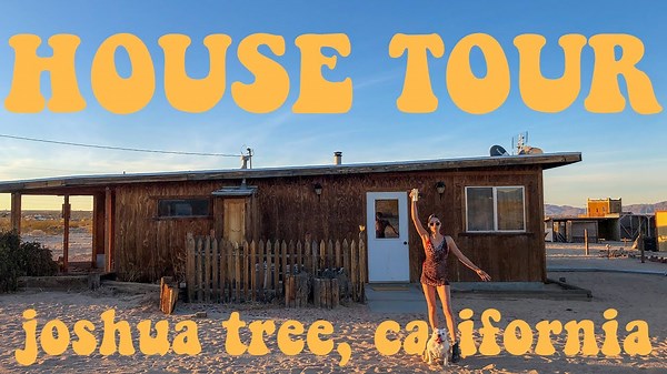 JOSHUA TREE HOUSE TOUR