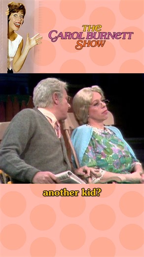 623K views · 16K reactions | Have another kid?! I would laugh too! #oldfolks #sketchcomedy #carolburnettshow #humor | The Carol Burnett Show (OFFICIAL) | Facebook
