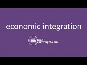 Economic Integration | Introduction and Overview | IB International Economics | The Global Economy