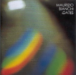 Maurizio Bianchi - Dates