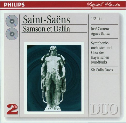 Saint-Saëns - José Carreras · Agnes Baltsa · Jonathan Summers · Simon Estes · Paata Burchuladze · Symphonie-Orchester & Chor Des Bayerischen Rundfunks · Sir Colin Davis - Samson et Dalila