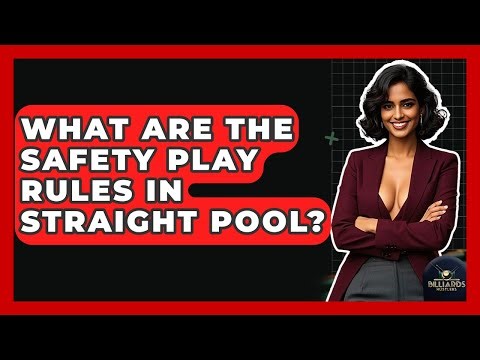 What Are The Safety Play Rules In Straight Pool? - Billiards Hustlers