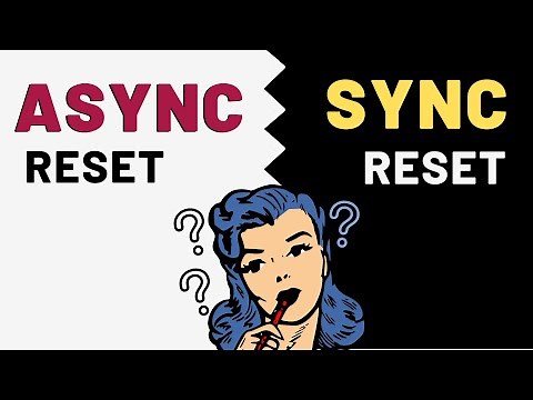 Which to use , Asynchronous reset or synchronous reset ? Resets Explained || Reset synchronizer!!