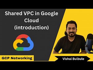 Shared VPC in GCP - Introduction | GCP Networking