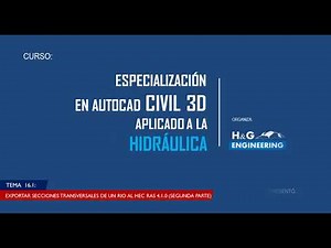 TEMA 16.1: EXPORTAR SECCIONES TRANSVERSALES DE UN RIO AL HEC RAS 4.1.0 (SEGUNDA PARTE)
