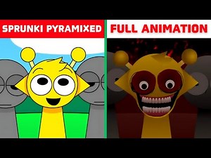 Sprunki Pyramixed (FULL ANIMATION) - Sprunki Incredibox