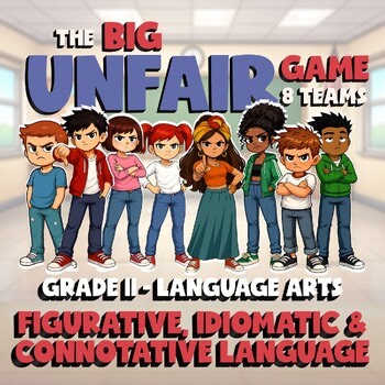 Figurative, Idiomatic & Connotative Language BIG UNFAIR ELA Game - Grade 11