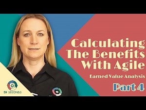 Earned Value Analysis and Calculating the Benefits With Agile