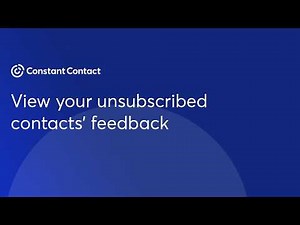 View your unsubscribed contacts' feedback | Constant Contact