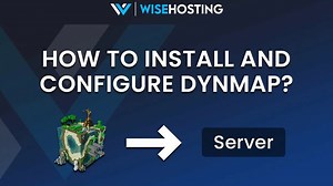 How to Install and Configure DynMap on Your Minecraft Server