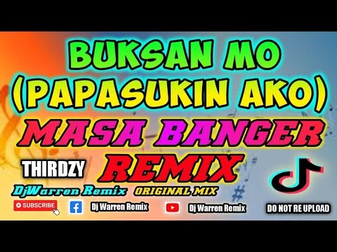 Buksan Mo Papasukin Ako - Masa Banger Remix (Dj Warren Original Mix)