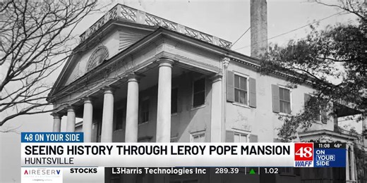 Get a glimpse of Huntsville’s early history through the Leroy Pope Mansion