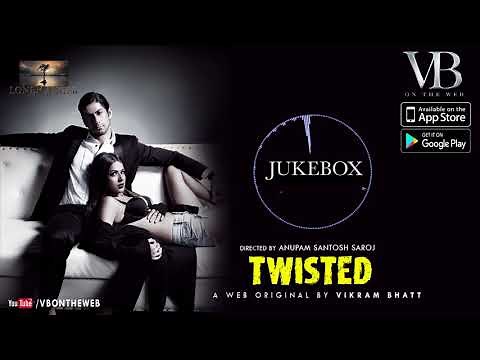 Twisted - Audio Jukebox | Nia Sharma & Namit Khanna | A Web Series By Vikram Bhatt