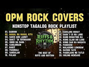 🔥Nonstop OPM Rock Covers Playlist🤘 | Tagalog OPM Rock Version 2026 | Riffs and Rhythm