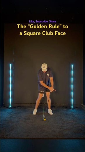 The “Golden Rule” to a Square Club Face