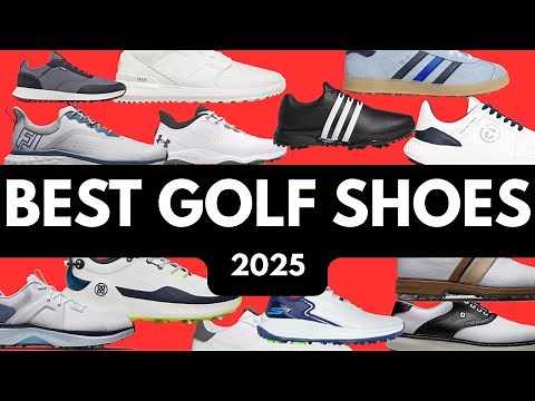 BEST GOLF SHOES IN 2025 // WHAT GOLF SHOES SHULD I BUY?