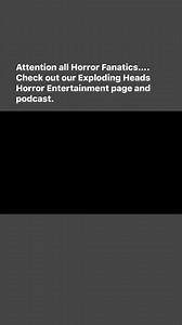 2.3K views · 19 reactions | A horror page and podcast dedicated to the wonderful world of Horror!!! | Exploding Heads Horror | Facebook