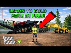 GOLDMING IN FS25! COMPLETE GUIDE Updated for 2026!