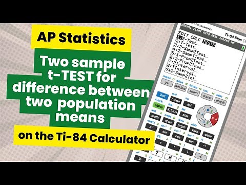AP Stats Review: How to use Calculator for a Two Sample t-test for Difference between Means